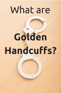 golden handcuffs