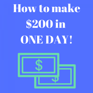 how to make 200 dollars in one day