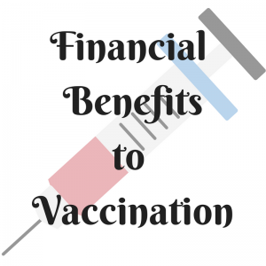 financial benefits to vaccination