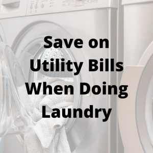 save on utility bills when doing laundry